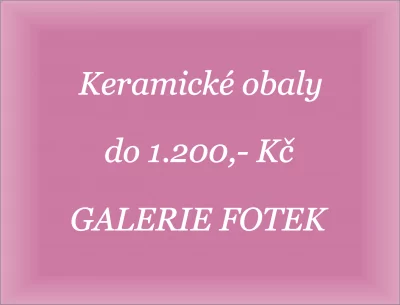 Keramické obaly do 1.200,-Kč